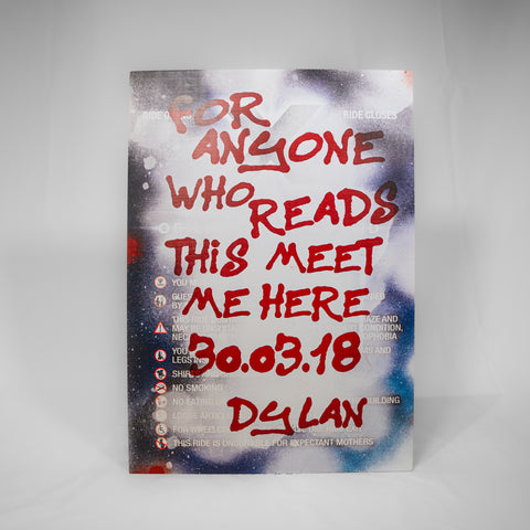 A poster which looks like a ride restrictions board with white spray paint over the top, and in red spray effect font reads "For anyone who reads this meet me here 30.03.18. Dylan" to tease a retheme of the attraction.